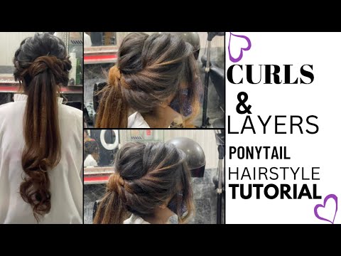 Curls & Layers Pony Hairstyle || BUSHRA’S BEAUTY SALON