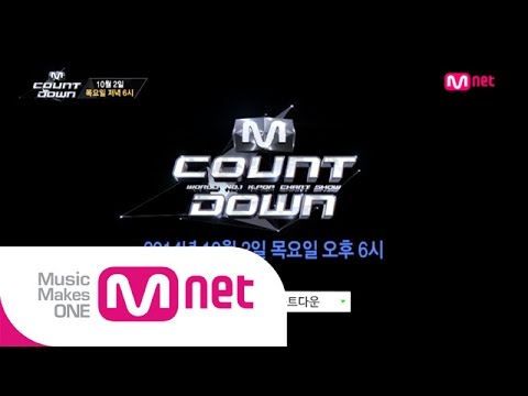 Mnet [엠카운트다운] Ep.396 : 예고 M COUNTDOWN Teaser_141002