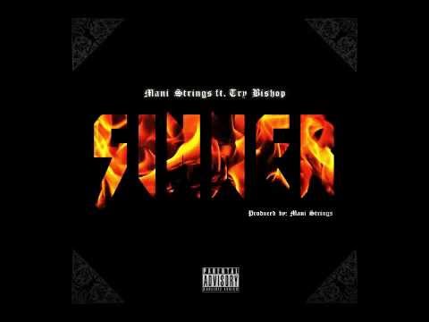 Mani Strings - "Sinner" ft. Try Bishop