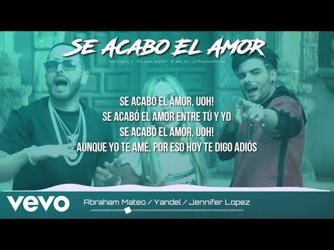 Abraham Mateo Ft. Yandel & Jennifer Lopez - Se Acabó el Amor (Video Letra Oficial)