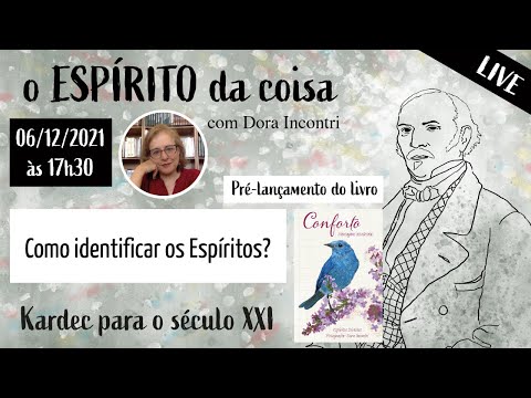 Espírito da coisa 030 - Como identificar os Espíritos?