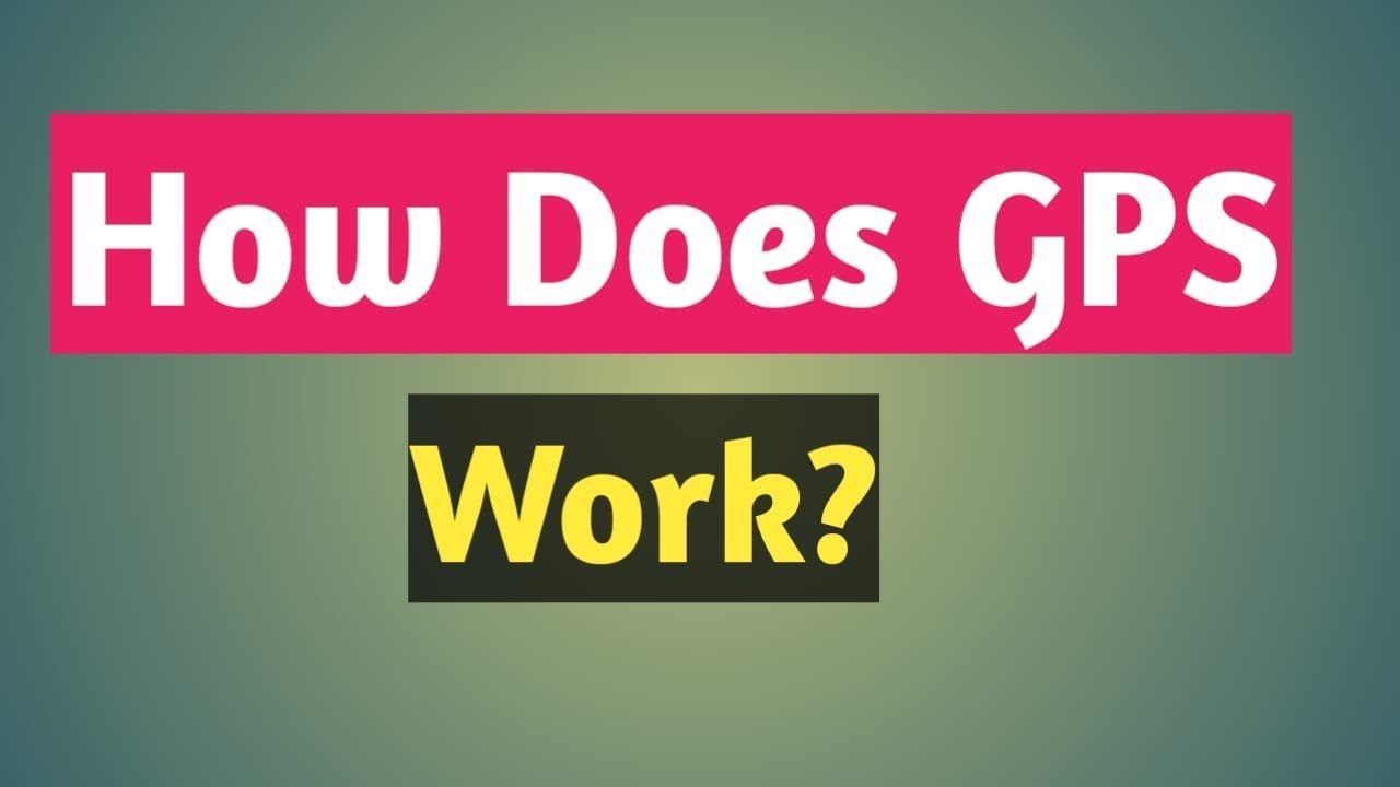 How does GPS work? (Global Positioning System)