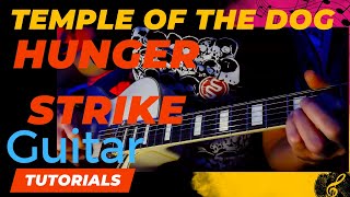 GUITAR Tutorial | TEMPLE OF THE DOG - Hunger Strike | TAB ⚡HQ AUDIO