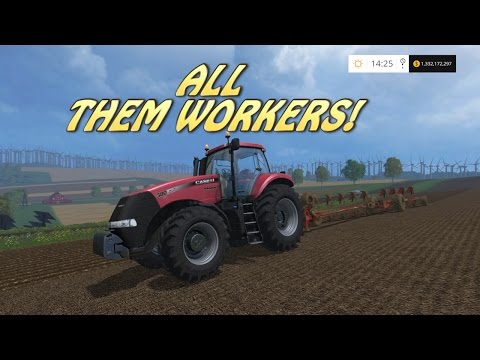 ALL THEM WORKERS! | Farming Simulator 2015 | PS4