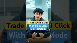 How To Do F&O Scalping on INDmoney With Flash Mode | 1-Click Fast Trading Explained #scalping