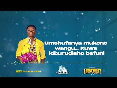 Dobakey Smith feat Wasasa Boy- Nimechoka (Official Lyrics Video)