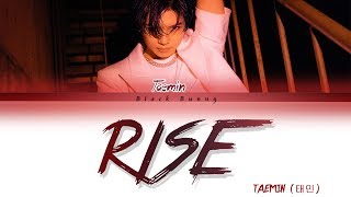 TAEMIN (태민) - Rise (Color Coded Lyrics Han/Rom/Eng/가사)