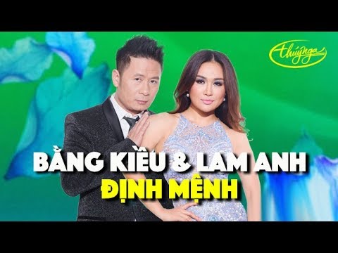 Bằng Kiều & Lam Anh - Định Mệnh (Song Ngọc) PBN 121