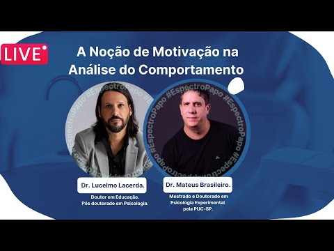 A Noção de Motivação na Análise do Comportamento - Dr. Mateus Brasileiro