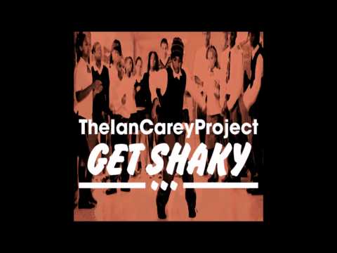The Ian Carey Project - Get Shaky (Matrix And Futurebound Nip N Tuck Remix)
