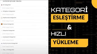 Pazaryeri Kategori Eşleştirme ve Hızlı Ürün Yükleme - NeSatilir Entegr