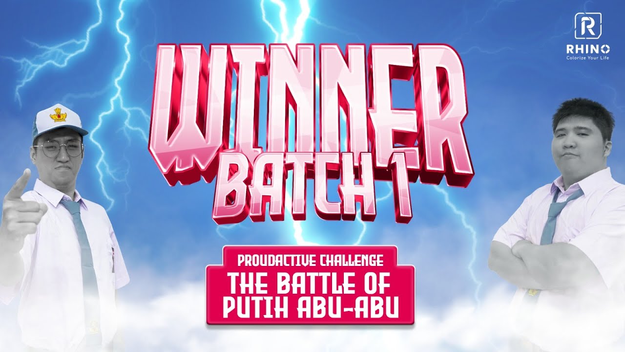 PEMENANG PROUDACTIVE CHALLENGE : THE BATTLE OF PUTIH ABU-ABU BATCH 1
