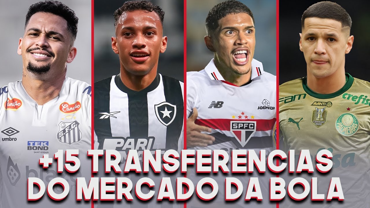 +15 TRANSFERÊNCIAS E ESPECULAÇÕES DO MERCADO DA BOLA DO FUTEBOL BRASILEIRO E EUROPEU