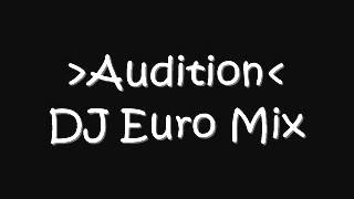 Audition - Dj Euro Mix