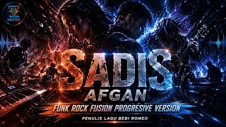 Download lagu SADIS – AFGAN (FUNK ROCK FUSION PROGRESSIVE) | Versi Paling Emosional & Bertenaga! | TCD REMAKE mp3
