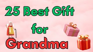 25 Best Gift Ideas For Grandma | Gift For Dadi | Gift For Gr