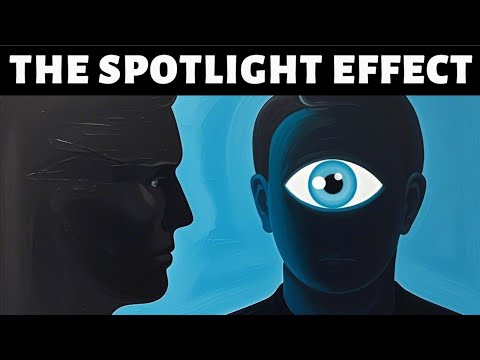 Why You Think Everyone’s Watching You – The Spotlight Effect