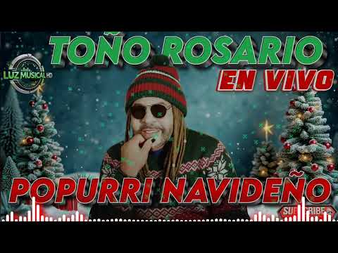 TOÑO ROSARIO POPURRÍ NAVIDEÑO 2026 EXCLUSIVO