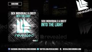 SICK INDIVIDUALS & DBSTF - Into The Light [OUT NOW!]