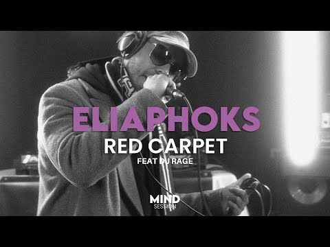 MIND SESSION - ELIAPHOKS feat DJ RAGE - Red Carpet