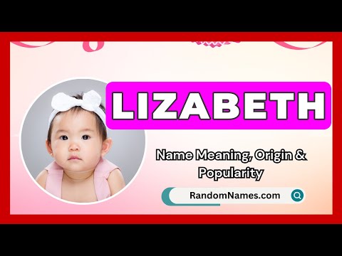 Lizabeth - Baby Girl Name Meaning, Origin & Popularity - RandomNames.com
