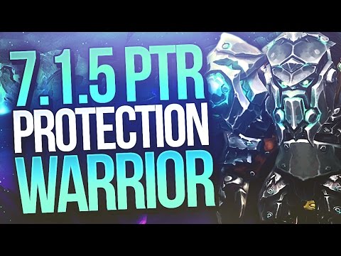 PTR 7.1.5 WoW class changes - Protection Warrior Review - Method Sco
