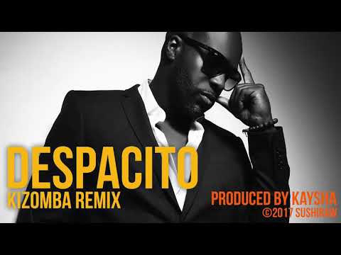 Kaysha - Despacito | Kizomba Remix | Luis Fonsi & Justin Bieber