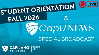 Welcome to CapU! The Fall 2026 Orientation schedule is here!