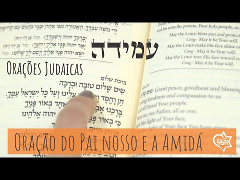 Oração do Pai Nosso e a #AMIDÁ, a principal prece do judaismo