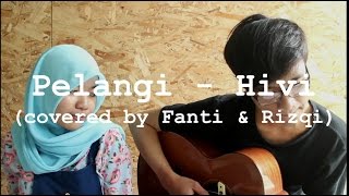Download lagu Pelangi - Hivi (One Take Cover Fanti & Rizqi) mp3