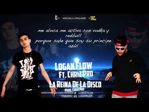 La Reina de la Disco - Logan Flow ft. Chrizz Pro (Prod. By Chriz Pro)