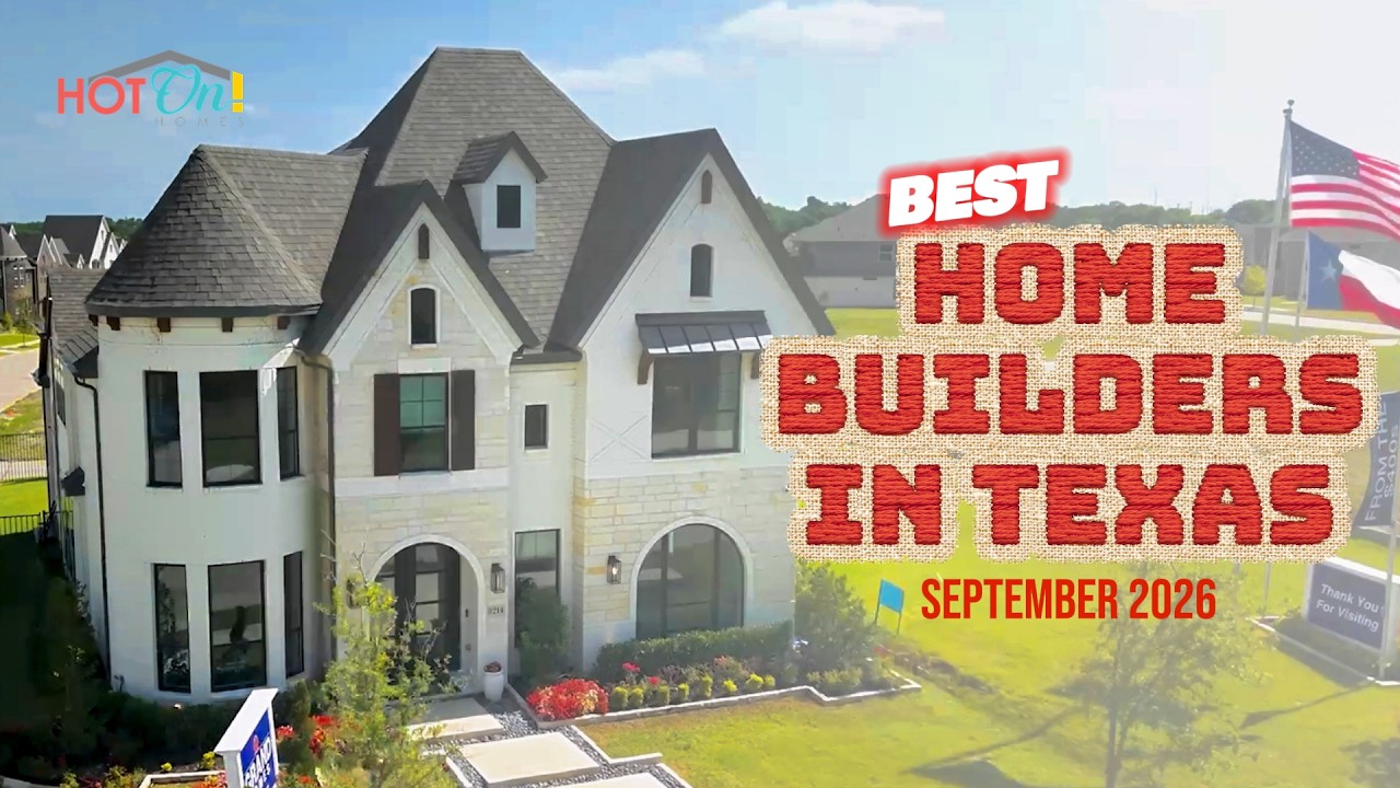 Best Home Builders in Texas Sep 2026 | Custom Homes, Master-Planned Communities & More!