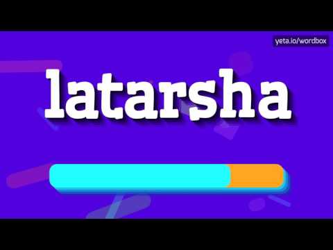 LATARSHA - HOW TO PRONOUNCE LATARSHA? #latarsha