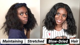 How I Maintain Stretched & Kinky Blow-Dried Natural Hair FOR WEEKS