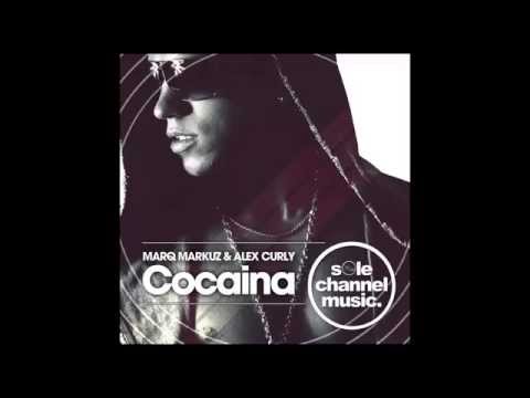 ALEX CURLY & MARQ MARKUZ - COCAINA (Sole Channel Music)