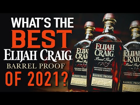 What's the best Elijah Craig Barrel Proof of 2021? C921 Review and 2021 blind tasting!
