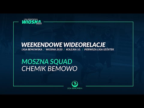 LIGA BEMOWSKA / WIOSNA 2020 / MOSZNA SQUAD - CHEMIK BEMOWO