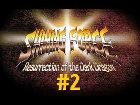 Let's Play: Shining Force RotDD - Part 2: Guardiana's Gate of the Ancients
