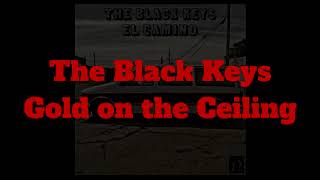 The Black Keys - Gold on the Ceiling (guitar backing track)