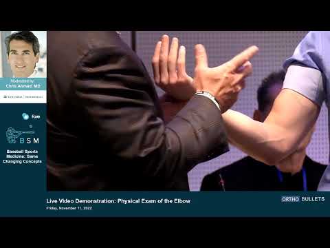 BSM 2022 - Live Demonstration:  Physical Exam Of The Elbow