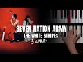 One Song 5 Styles SEVEN NATION ARMY By The White Stripes