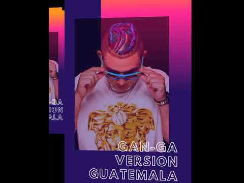 ALSOULSHA - GAN -GA VERSION GUATEMALA REMIX. 2020