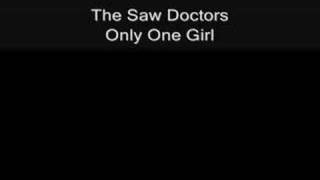 Saw Doctors-Only One Girl