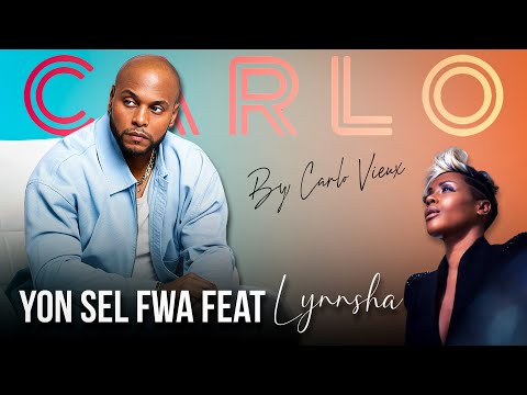 Yon Sel Fwa - Carlo Vieux feat. Lynnsha | Official Lyrics Video | Album CARLŌ 2025