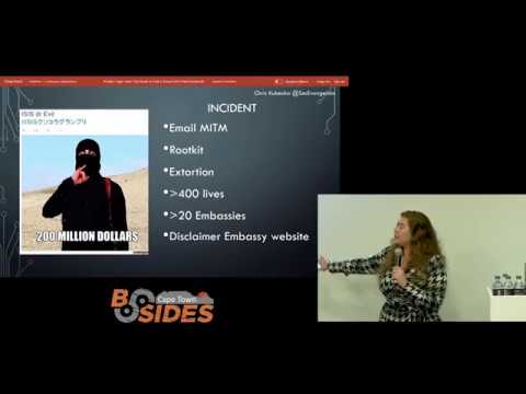 BSIDES CPT 2019 -Keynote:The Woman Who Squashed Terrorists When an Embassy gets Hacked -Chris Kubeka
