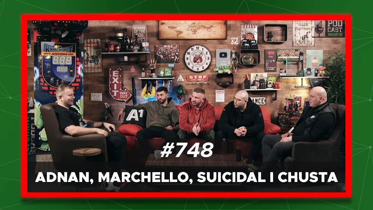 Podcast Inkubator #748 - Ratko, Adnan, Marchello, Suicidal i Chusta