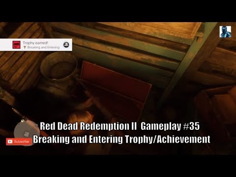 Red Dead Redemption II - Gameplay #35 (Breaking and Entering Trophy/Achievement)