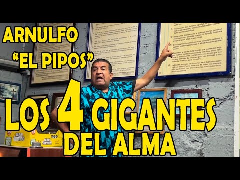 ARNULFO "EL PIPOS" LOS 4 GIGANTES DEL ALMA