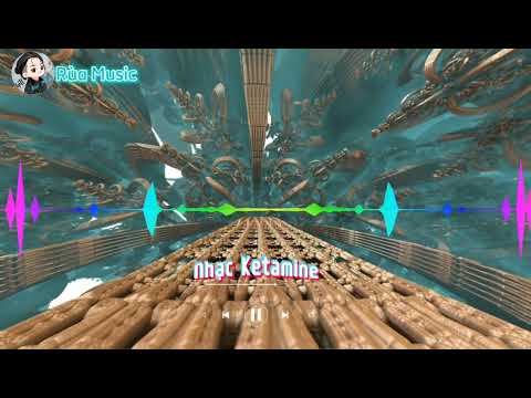 Nonstop Việt Mix - Nhạc Ketamine - Thế Giới Nhạc Bay ✈