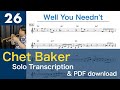 Well You Needn't [1962] (Chet Baker) Solo Transcription #26